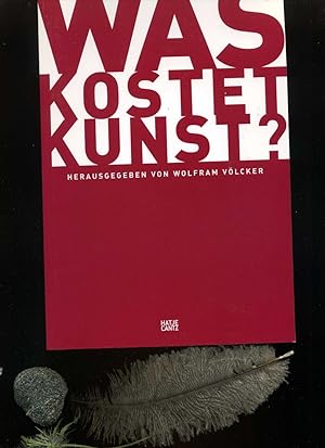 Imagen del vendedor de Was kostet Kunst?: Ein Handbuch fr Sammler, Galeristen, Hndler und Knstler. a la venta por Umbras Kuriosittenkabinett