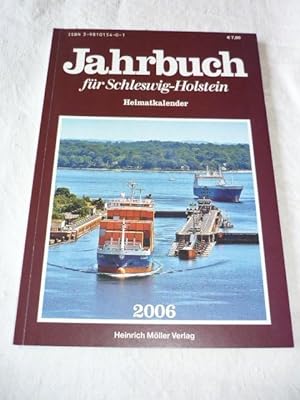 Bild des Verkufers fr Jahrbuch fr Schleswig-Holstein. Heimatkalender 2006. 68. Jahrgang. zum Verkauf von Antiquariat Diderot