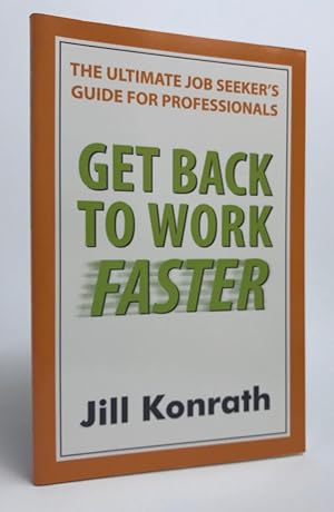 Get Back to Work Faster: The Ultimate Job Seeker's Guide