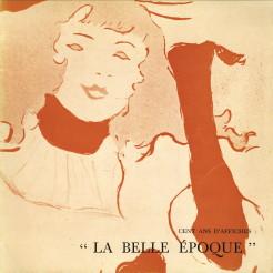 Immagine del venditore per Cent ans d'affiches: "La belle poque" venduto da Antiquariaat Parnassos vof