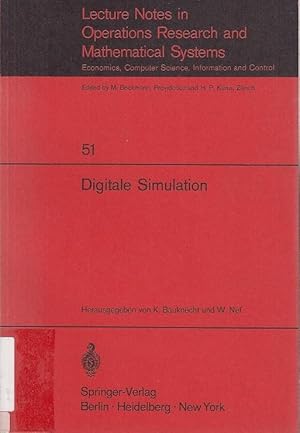 Digitale Simulation. Hrsg. von K. Bauknecht u. W. Nef / Lecture notes in operations research and ...