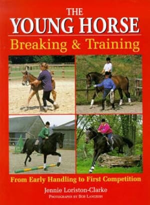 Bild des Verkufers fr Young Horse : Breaking and Training zum Verkauf von GreatBookPricesUK