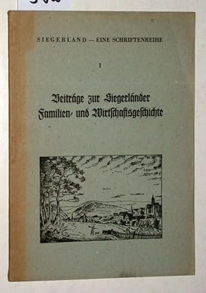 Bild des Verkufers fr Siegerland - Eine Schriftenreihe, I: Beitrge zur Siegerlnder Familien- und Wirtschaftsgeschichte. zum Verkauf von Versandantiquariat Kerstin Daras