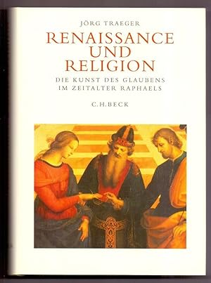 Bild des Verkufers fr Renaissance und Religion : die Kunst des Glaubens im Zeitalter Raphaels. zum Verkauf von Die Wortfreunde - Antiquariat Wirthwein Matthias Wirthwein