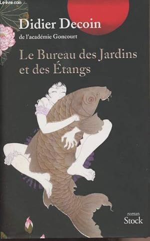 Seller image for Le bureau des jardins et des tangs for sale by Le-Livre