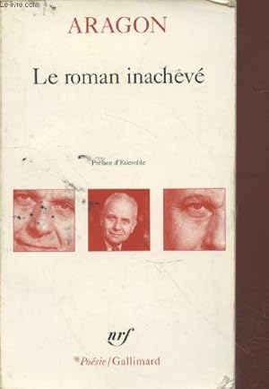 Image du vendeur pour Le roman inachev (Collection : "Posie") mis en vente par Le-Livre