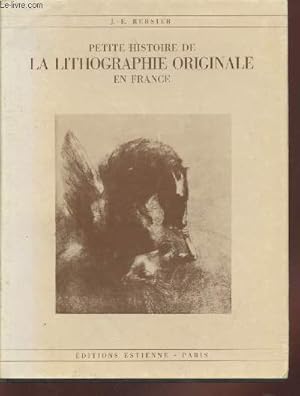 Seller image for Petite histoire de la lithographie originale en France for sale by Le-Livre