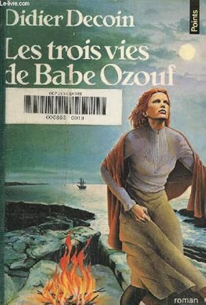 Image du vendeur pour Les Trois vies de Babe Ozouf mis en vente par Le-Livre