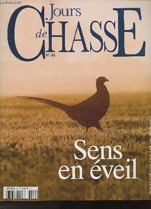 Imagen del vendedor de Jours de Chasse n44 t 2011- Sens en veil-Sommaire: L'actualit de la chasse- Comte Clary, gentilhomme de la chasse moderne- Carle Vernet, un peintre au galop- Notre chef entre en cuisine- Sous le soleil exactement- Les derbys de la Bamingui- Seville a la venta por Le-Livre