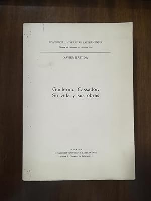 Guillermo Cassador: su vida y sus obras.