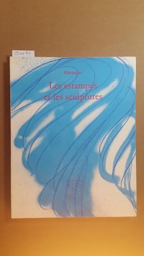 Image du vendeur pour Messagier - les estampes et les sculptures 1945 - 1974. mis en vente par Gebrauchtbcherlogistik  H.J. Lauterbach