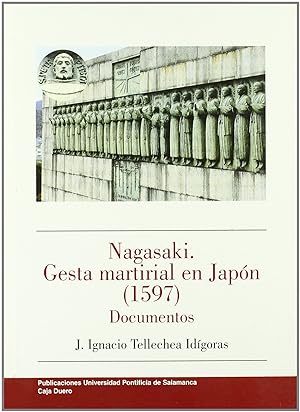 Seller image for Nagasaki gesta martirial en Japn (1597) : documentos for sale by Imosver