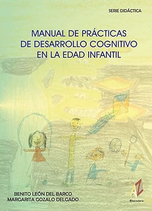 Seller image for Manual de Prcticas de Desarrollo Cognitivo en la Edad Infantil .EN LA EDAD INFANTIL for sale by Imosver