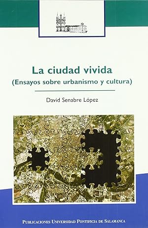Seller image for La ciudad vivida Ensayos sobre urbanismo y cultura for sale by Imosver