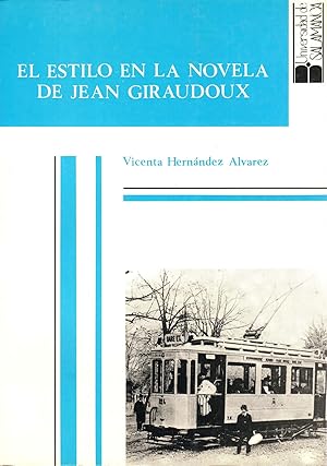 Bild des Verkufers fr El estilo en la novela de Jean Giraudoux zum Verkauf von Imosver