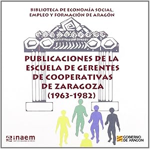 Imagen del vendedor de Publicaciones de la Escuela de Gerentes de Cooperativas de Zaragoza (1963-1982) DE COOPERA a la venta por Imosver