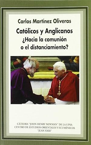 Imagen del vendedor de Catlicos y Anglicanos Hacia la comunin o el distanciamiento a la venta por Imosver