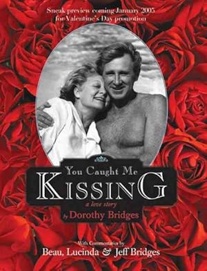 Imagen del vendedor de You Caught Me Kissing : A Love Story a la venta por GreatBookPricesUK