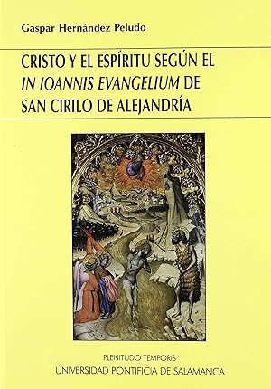 Image du vendeur pour Cristo y el espritu segn el "In Ioannis Evangelium" de San Cirilo de Alejandr mis en vente par Imosver