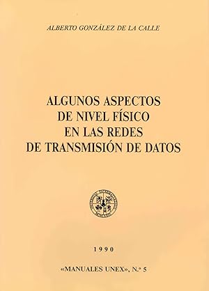 Imagen del vendedor de Algunos aspectos de nivel fsico en las redes de transmisin de datos a la venta por Imosver