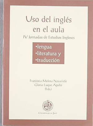 Seller image for Uso del ingls en el aula IV Jornadas de estudios ingleses for sale by Imosver