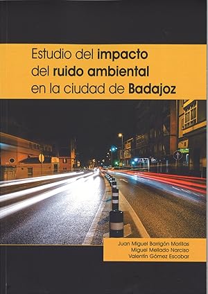 Imagen del vendedor de Estudio del impacto del ruido ambiental en la ciudad de Badajoz a la venta por Imosver