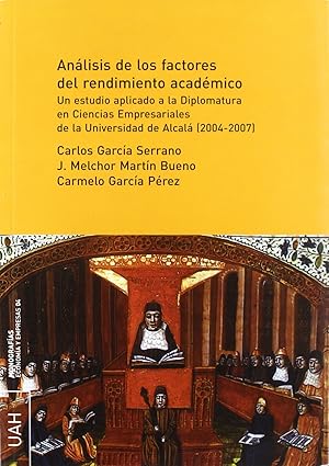 Imagen del vendedor de Anlisis del rendimiento acadmico. Un estudio aplicado a la Diplomatura de Ciencias Empresariales de la Universidad a la venta por Imosver