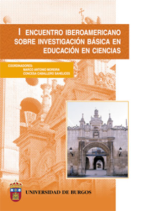 Image du vendeur pour I Encuentro Iberoamericano sobre investigacin bsica en educacin en ciencias actas, Burgos 18 al 21 de septiembre de 2002 mis en vente par Imosver