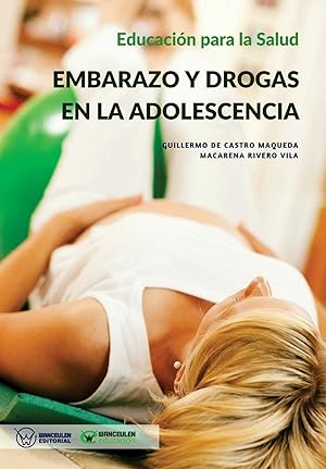 Seller image for Educacin para la Salud: Embarazo y Drogas en la Adolescencia for sale by Imosver