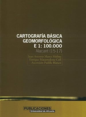 Bild des Verkufers fr Cartografa bsica geomorfolgica, E 1:100.000 Alacant (15-17) zum Verkauf von Imosver