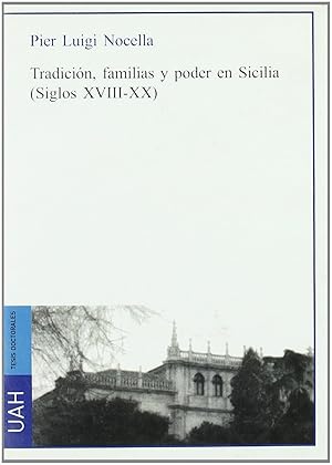 Imagen del vendedor de Tradicin, familias y poder en Sicilia (siglos XVIII-XX) a la venta por Imosver