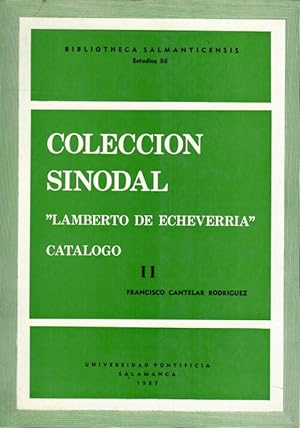 Imagen del vendedor de Coleccin sinodal "Lamberto de Echeverra" : catlogo II a la venta por Imosver