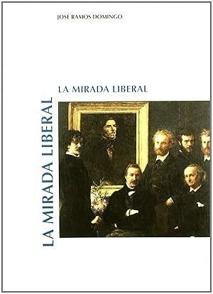 Bild des Verkufers fr La mirada liberal zum Verkauf von Imosver