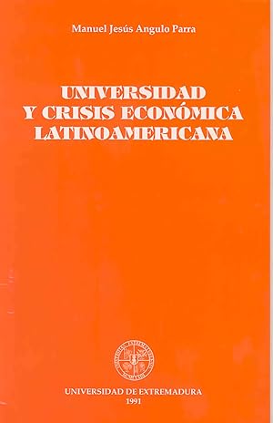 Bild des Verkufers fr Universidad y crisis econmica latinoamericana zum Verkauf von Imosver