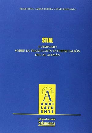 Immagine del venditore per STIAL. II Simposio sobre la traduccin/interpretacin del/al alemn venduto da Imosver