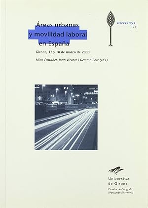 Imagen del vendedor de reas urbanas y movilidad laboral en Espaa Girona, 17 y 18 de marzo de 2000 a la venta por Imosver