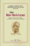 Seller image for Sobre Dulce Mara Loynaz for sale by Imosver