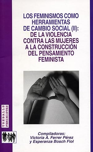 Imagen del vendedor de Los feminismos como herramientas de cambio social (II): de la violencia contra l a la venta por Imosver