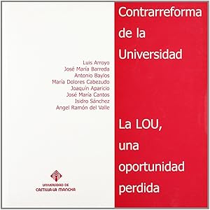 Imagen del vendedor de Contrarreforma de la Universidad. La LOU una oportunidad perdida. a la venta por Imosver