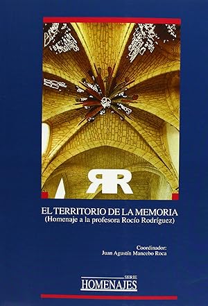 Seller image for El territorio de la memoria. (Homenaje a la profesora Rocio Rodriguez) for sale by Imosver