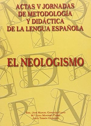 Imagen del vendedor de V Jornadas de metodologa y didctica de la lengua espaola. El neologismo JORNADAS DE METODOLOGIA Y DIDACTICA DE a la venta por Imosver