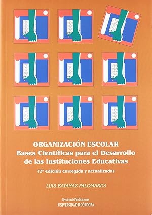 Imagen del vendedor de Organizacin escolar. Bases cientficas para el desarrollo de las instituciones a la venta por Imosver