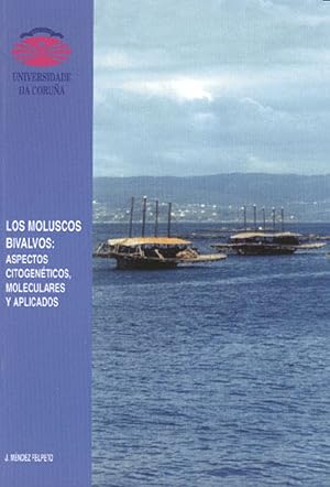 Immagine del venditore per Los moluscos bivalvos. aspectos citogenticos, moleculares y aplicados venduto da Imosver