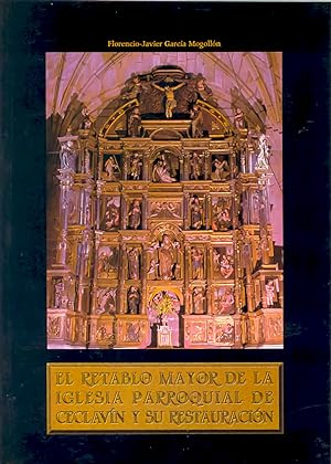 Imagen del vendedor de El retablo mayor de la iglesia parroquial de Ceclavn. Estudio histrico artsti a la venta por Imosver