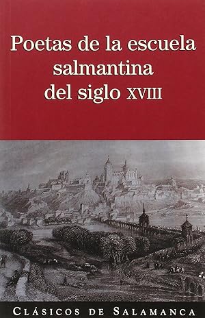 Bild des Verkufers fr Poetas de la escuela salmantina del siglo XVIII zum Verkauf von Imosver