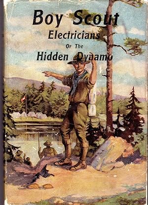 Image du vendeur pour Boy Scout Electricians; or, the Hidden Dynamo (Victory Boy Scout Series, #10) mis en vente par Dorley House Books, Inc.