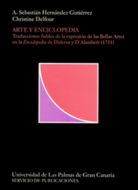 Seller image for Arte y Enciclopedia Traducciones fiables de la expresin de las Bellas Artes en la Enciclopedia for sale by Imosver