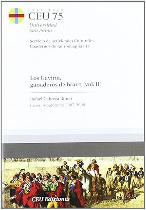 Imagen del vendedor de Los Gaviria, ganaderos de bravo II Curso Acadmico 2007-2008 a la venta por Imosver