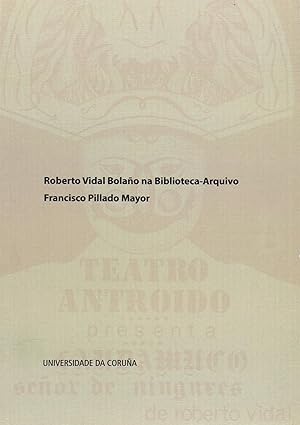 Imagen del vendedor de Roberto Vidal Bolao na Biblioteca-Arquivo Francisco Pillado Mayor a la venta por Imosver