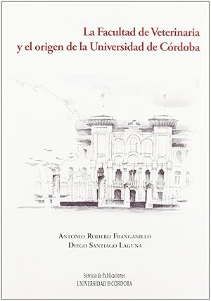 Imagen del vendedor de La Facultad de Veterinaria y el origen de la Universidad de Crdoba a la venta por Imosver